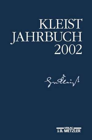 Kleist-Jahrbuch 2002 de Kenneth A. Loparo