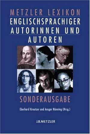 Metzler Lexikon englischsprachiger Autorinnen und Autoren de Eberhard Kreutzer