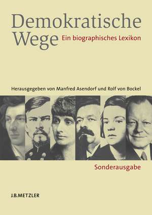 Demokratische Wege: Ein biographisches Lexikon de Manfred Asendorf