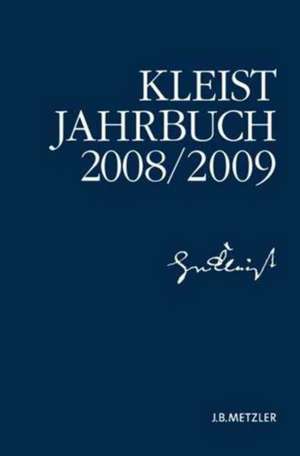 Kleist-Jahrbuch 2008/09 de Kenneth A. Loparo