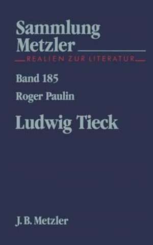 Ludwig Tieck de Roger Paulin