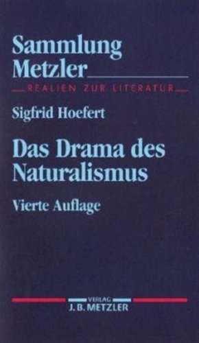 Das Drama des Naturalismus de Sigfrid Hoefert