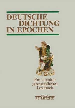 Deutsche Dichtung in Epochen de Walter Kißling