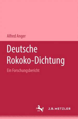 Deutsche Rokoko-Dichtung de Alfred Anger