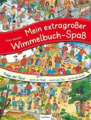 Mein großes Wimmelbuch: Mein extragroßer Wimmelbuch-Spaß de Guido Wandrey