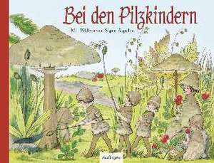 Bei den Pilzkindern de Signe Aspelin