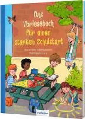 Das Vorlesebuch für einen starken Schulstart de Michael Ende