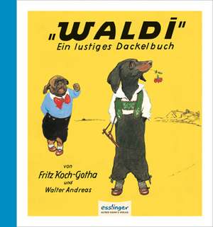 Waldi de Fritz Koch-Gotha