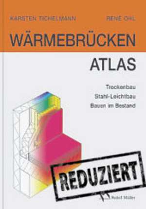 Wärmebrücken Atlas de Karsten Tichelmann