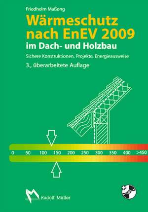 Wärme- und Feuchteschutz im Dach- und Holzbau de Friedhelm Maßong