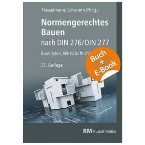 Normengerechtes Bauen - mit E-Book de Willi Hasselmann
