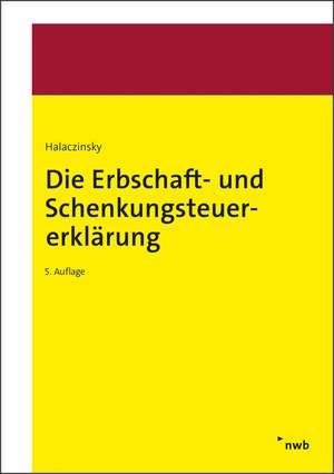 Die Erbschaft- und Schenkungsteuererklärung de Raymond Halaczinsky