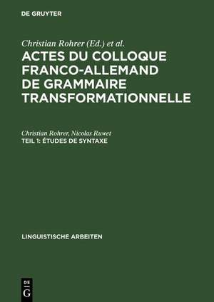 Études de syntaxe: aus: Actes du Colloque Franco-Allemand de Grammaire Transformationnelle, 1 de Christian Rohrer