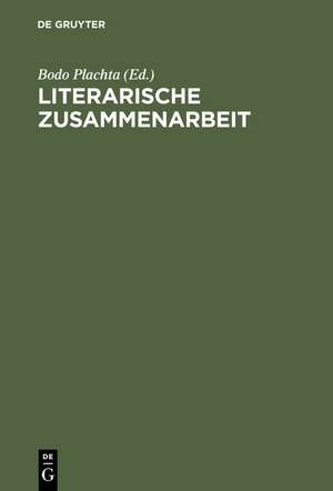 Literarische Zusammenarbeit de Bodo Plachta