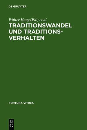 Traditionswandel und Traditionsverhalten de Walter Haug