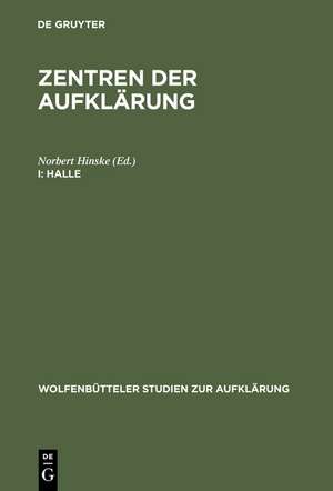 Halle: Aufklärung und Pietismus de Norbert Hinske