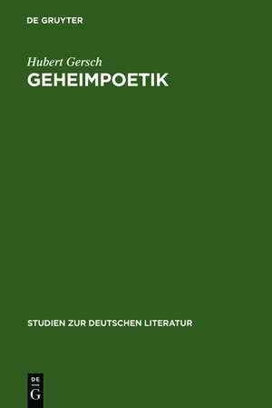 Geheimpoetik: Die "Continuatio des abentheurlichen Simplicissimi" interpretiert als Grimmelshausens verschlüsselter Kommentar zu seinem Roman de Hubert Gersch