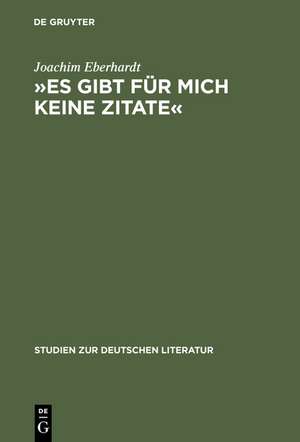 »Es gibt für mich keine Zitate«: Intertextualität im dichterischen Werk Ingeborg Bachmanns de Joachim Eberhardt