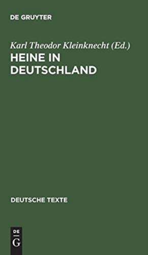 Heine in Deutschland: Dokumente seiner Rezeption 1834-1956 de Karl Theodor Kleinknecht