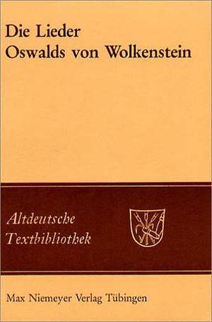 Die Lieder de Oswald von Wolkenstein