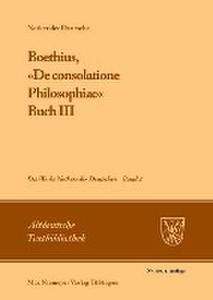 Boethius, »De consolatione Philosophiae«: Buch III de Petrus W. Tax