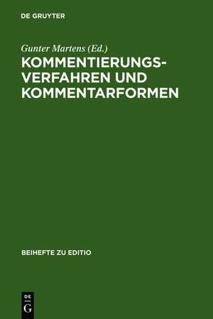 Kommentierungsverfahren und Kommentarformen: Hamburger Kolloquium der Arbeitsgemeinschaft für germanistische Edition, 4.-7. März 1992, autor- und problembezogene Referate de Gunter Martens