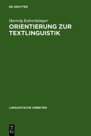 Orientierung zur Textlinguistik de Hartwig Kalverkämper