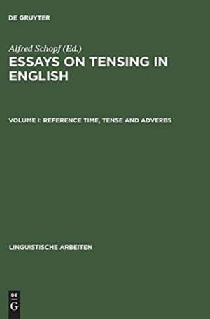 Reference Time, Tense and Adverbs de Alfred Schopf