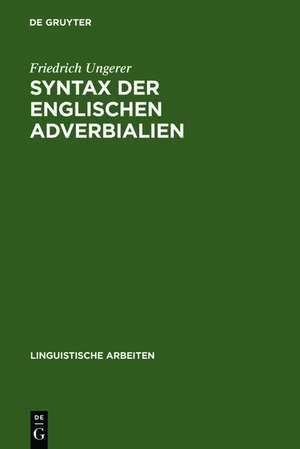 Syntax der englischen Adverbialien de Friedrich Ungerer