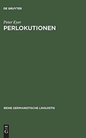 Perlokutionen de Peter Eyer