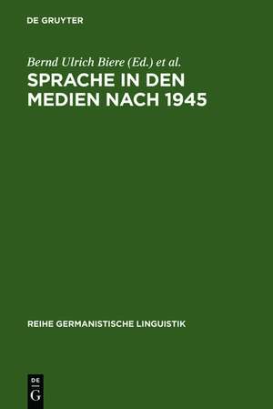 Sprache in den Medien nach 1945 de Bernd Ulrich Biere