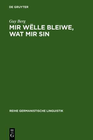 Mir wëlle bleiwe, wat mir sin: Soziolinguistische und sprachtypologische Betrachtungen zur luxemburgischen Mehrsprachigkeit de Guy Berg