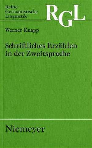 Schriftliches Erzählen in der Zweitsprache de Werner Knapp