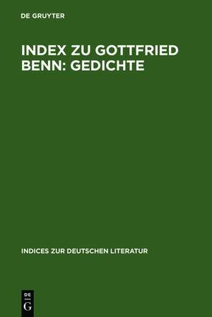 Index zu Gottfried Benn: Gedichte de Hans Otto Horch