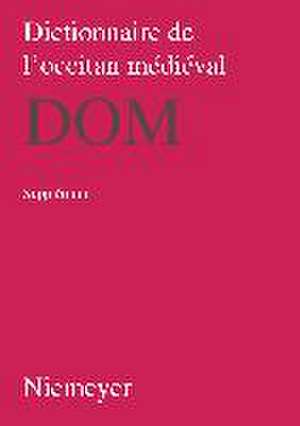 Dictionnaire de l’occitan médiéval (DOM). Supplement 1 de Wolf-Dieter Stempel