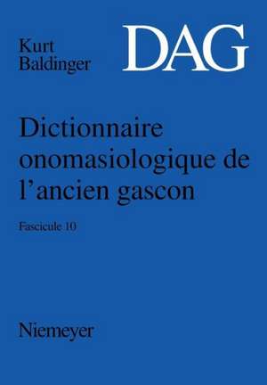 Dictionnaire onomasiologique de l’ancien gascon (DAG). Fascicule 10 de Nicoline Winkler