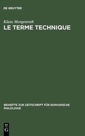 Le terme technique: Approches théoriques, études statistiques appliquées à la langue de spécialité économique du français et de l'allemand de Klaus Morgenroth