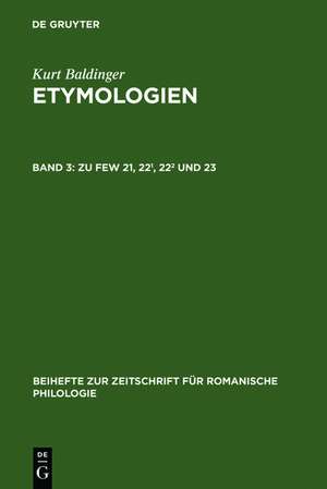 Zu FEW 21, 22¹, 22² und 23 de Kurt Baldinger