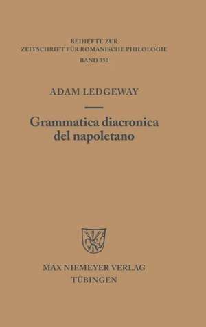 Grammatica diacronica del napoletano de Adam Ledgeway