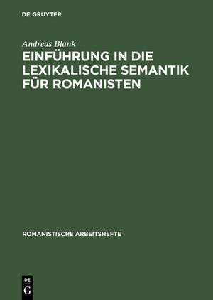 Einführung in die lexikalische Semantik für Romanisten de Andreas Blank