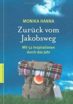 Zurück vom Jakobsweg de Monnika Hanna