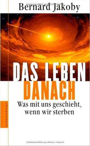 Das Leben danach de Bernard Jakoby