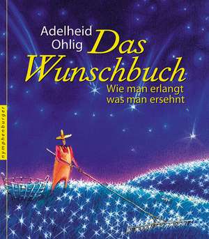 Das Wunschbuch de Adelheid Ohlig