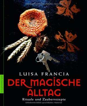 Der magische Alltag de Luisa Francia