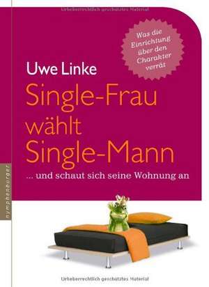 Single-Frau wählt Single-Mann de Uwe Linke