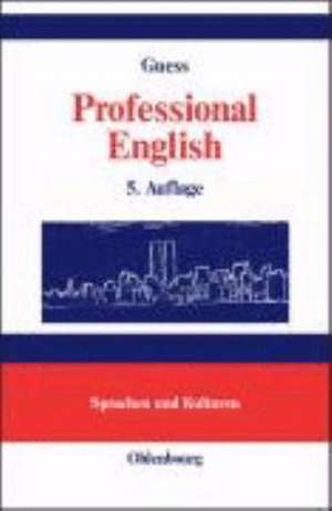 Professional English in Science and Technology. Englisch für Wissenschaftler und Studenten: A Learner's Essential Companion with German Equivalents. Vademecum mit deutschen Entsprechungen de John C. Guess