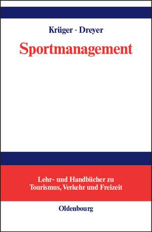 Sportmanagement: Eine themenbezogene Einführung de Arnd Krüger