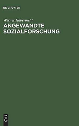 Angewandte Sozialforschung de Werner Habermehl