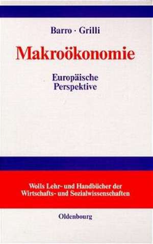 Makroökonomie: Europäische Perspektive de Robert J. Barro