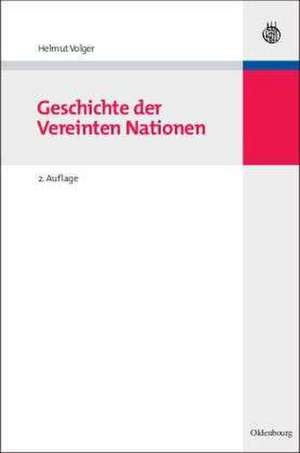 Geschichte der Vereinten Nationen de Helmut Volger